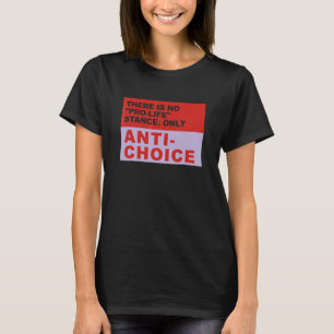 Camiseta No Hay Postura Pro Vida Solo Ropa Anti Elección