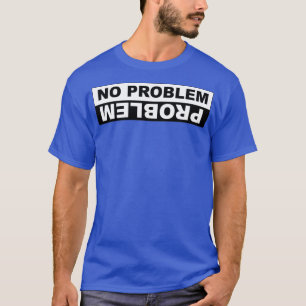 CAMISETA NO HAY PROBLEMA