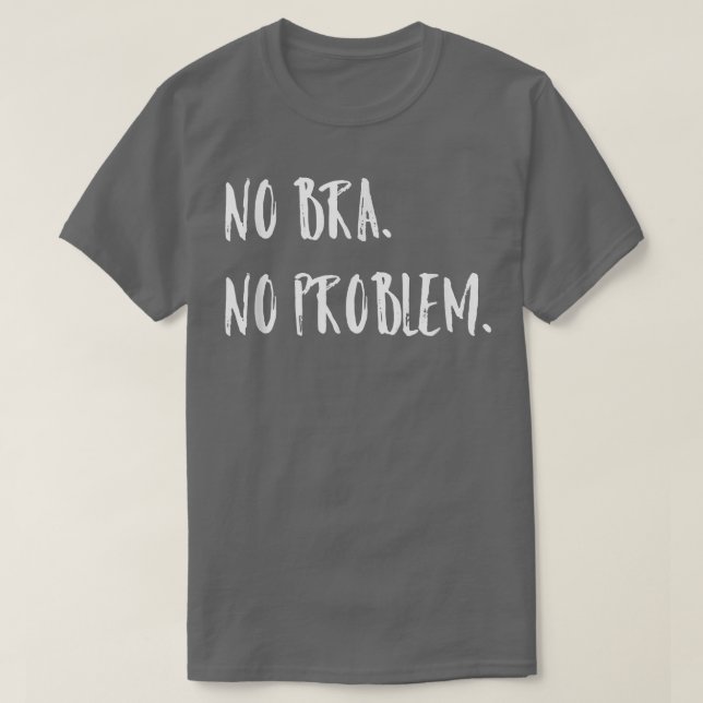 Camiseta No hay problema, feminismo Igualdad de las mujeres (Diseño del anverso)