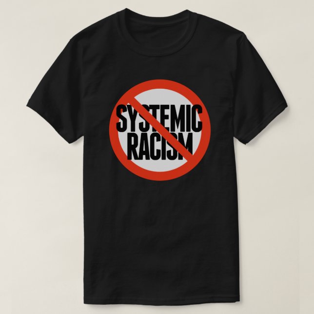 Camiseta No hay racismo sistémico (Diseño del anverso)