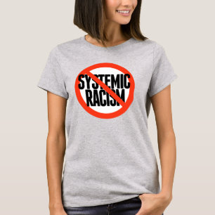 Camiseta No hay racismo sistémico
