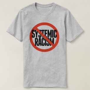 Camiseta No hay racismo sistémico