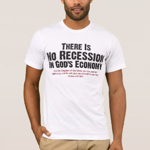 CAMISETA NO HAY RECESIÓN EN LA ECONOMÍA II DE DIOS