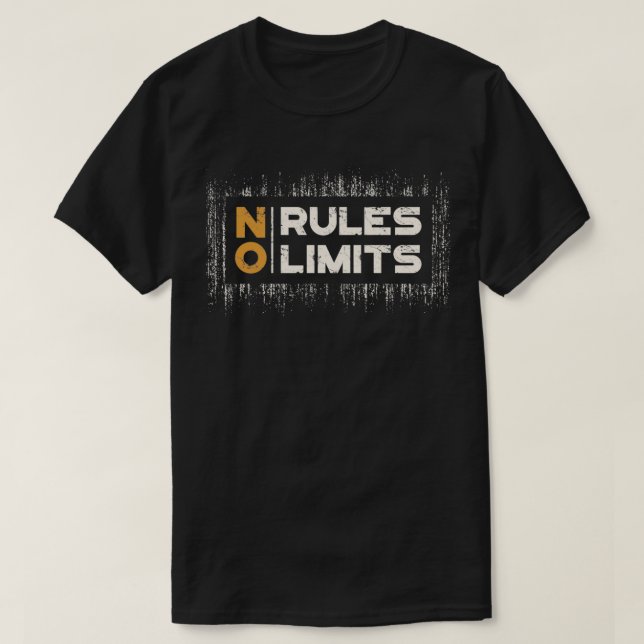 Camiseta No hay reglas ni límites T (Diseño del anverso)