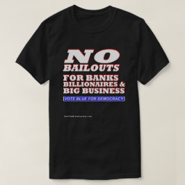Camiseta No hay rescates para los bancos multimillonarios y