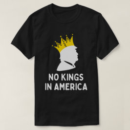 Camiseta No hay reyes antiTrump en Estados Unidos