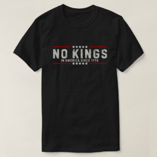 Camiseta No hay reyes en América desde 1776