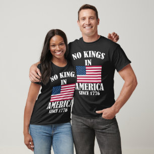 Camiseta No Hay Reyes En América Desde 1776 Bandera Patriót