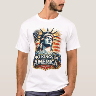 Camiseta No hay Reyes en América – Desde 1776 | Estatua de 