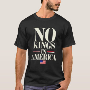 Camiseta No Hay Reyes En Estados Unidos Democracia Estados 