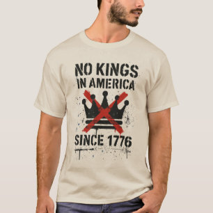 Camiseta No hay reyes en Estados Unidos, no hay protestas p