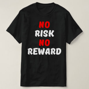 CAMISETA NO HAY RIESGO DE RECOMPENSAR