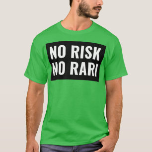 Camiseta No hay riesgo no rari 1