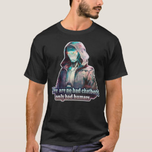 Camiseta 🤖 No hay robots malos solamente humanos malos, sí