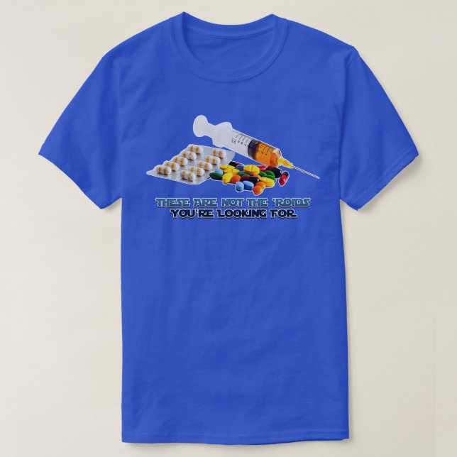 Camiseta No hay Roids que busques 1 (Diseño del anverso)