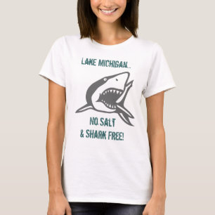 Camiseta No hay sal ni tiburón en el lago Michigan