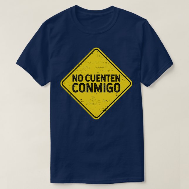 Camiseta No hay seña de calle de cuenten conmigo (Diseño del anverso)