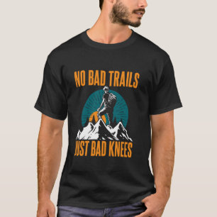 Camiseta No Hay Senderos Malos Solo Rodillas Malas
