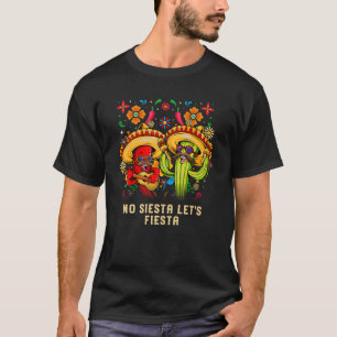 Camiseta No hay siesta que haga la Fiesta Humor Mexicano Mé