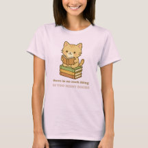 No hay tal cosa como demasiados libros gato