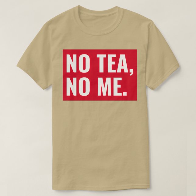Camiseta No hay té (Diseño del anverso)