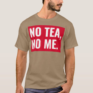 Camiseta No hay té