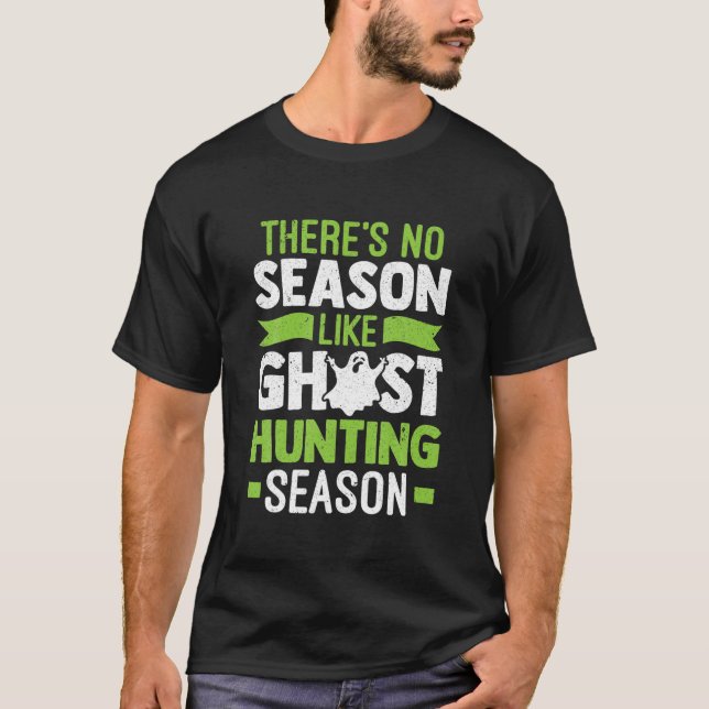 Camiseta No hay temporada como la de la caza fantasma (Anverso)
