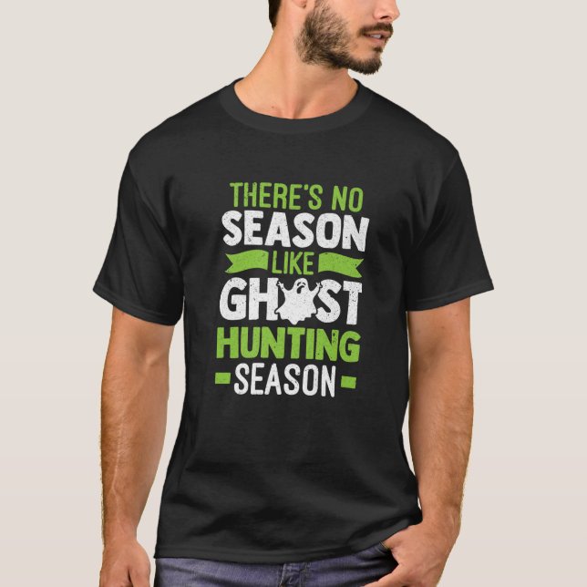 Camiseta No hay temporada como la de la caza fantasma (Anverso)
