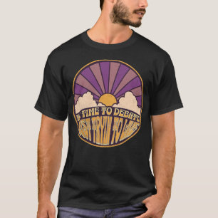 Camiseta No hay tiempo para debatir - Solo tratar de vivir