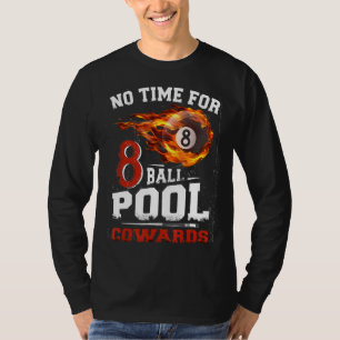 Camiseta No Hay Tiempo Para Las Vaquetas De La Piscina De 8