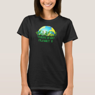 Camiseta No Hay Un Calentamiento Global De Conservación Del