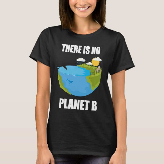 Camiseta No hay un entorno de guerra ecológica del planeta  (Anverso)