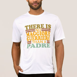 CAMISETA NO HAY UN MAGGIORE GUERRIERO QUE UN PADRE.