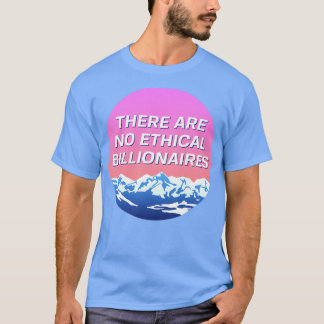 Camiseta No Hay Un País Socialista Ético Billionario