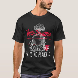 Camiseta No Hay Un Planeta B Ambientalista De Cambio Climát