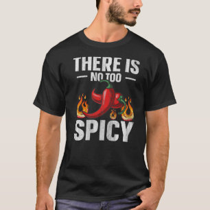 Camiseta No hay una cita demasiado picante para un chile pi