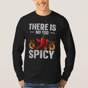 Camiseta No hay una cita demasiado picante para un chile pi