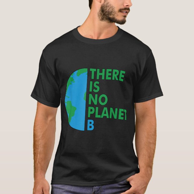 Camiseta No hay una Prota Ambiental del Día del Planeta B (Anverso)