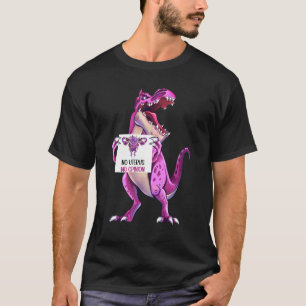 Camiseta No hay útero, no hay opinión sobre los derechos de