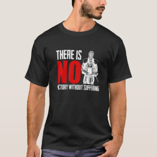 Camiseta No Hay Victoria Sin Sufrir Una Pelea De Espadas