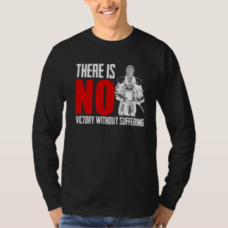 Camiseta No Hay Victoria Sin Sufrir Una Pelea De Espadas