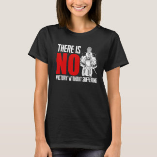 Camiseta No Hay Victoria Sin Sufrir Una Pelea De Espadas