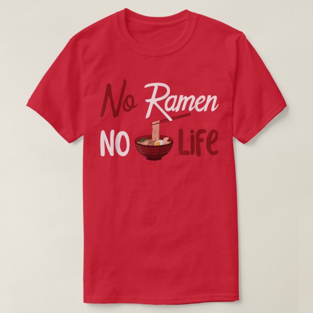 Camiseta No hay vida en Ramen (Diseño del anverso)