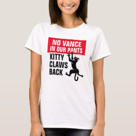 Camiseta No hay voto en nuestra dama de gato de los pantalo