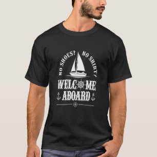 Camiseta No hay zapatos No hay bienvenida a bordo del barco