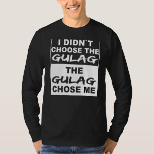Camiseta No he escogido al Gulag escogió a mí como jugador 