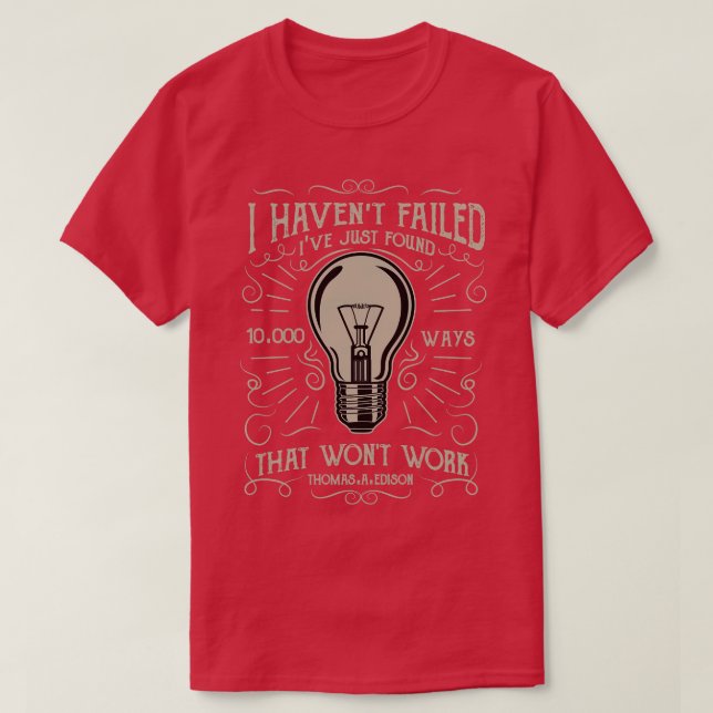 Camiseta No he fallado la bombilla de luz de Edison (Diseño del anverso)