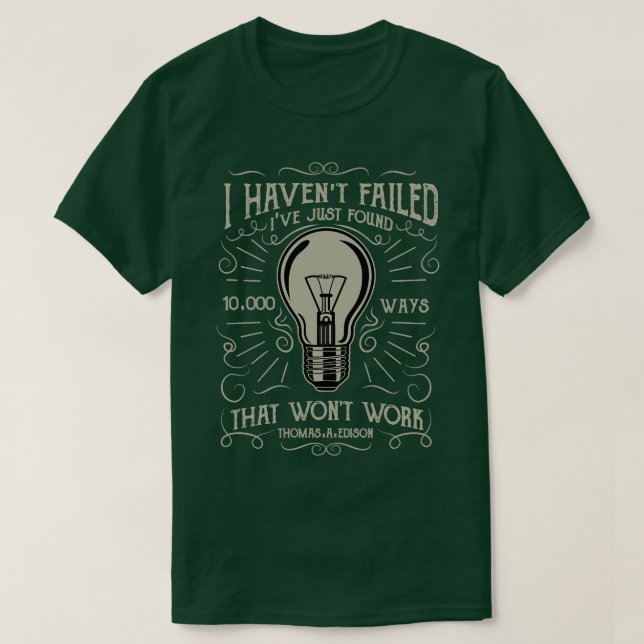 Camiseta No he fallado la bombilla de luz de Edison (Diseño del anverso)