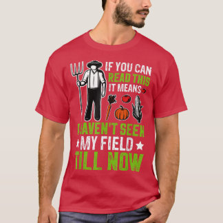 Camiseta No he visto campo hasta ahora agricultor Tractor