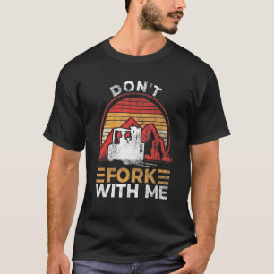 Camiseta No horquillas conmigo Funny Forklif Operador de mo